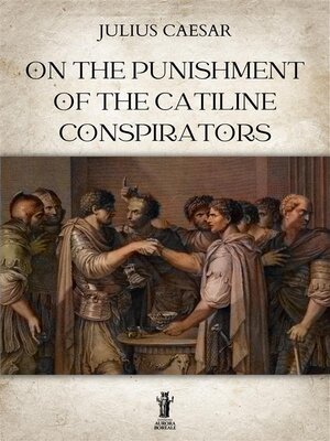 cover image of On the Punishment of the Catiline Conspirators